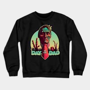 Day of the Dad - Pop Zombie - Father's Day Design Crewneck Sweatshirt